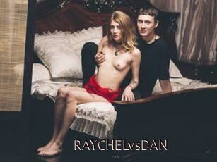 RAYCHELvsDAN