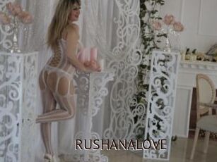 RUSHANALOVE