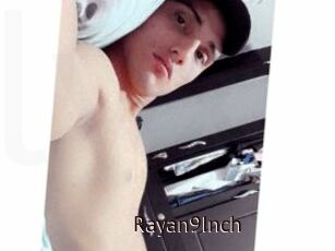 Rayan9Inch
