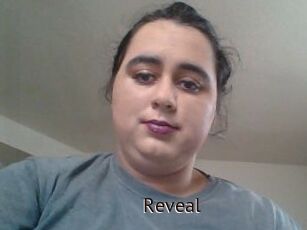 Reveal