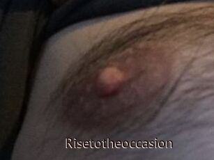 Risetotheoccasion