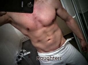 Roughterr