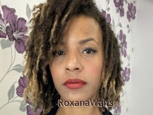 RoxanaWaits