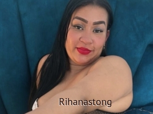 Rihanastong