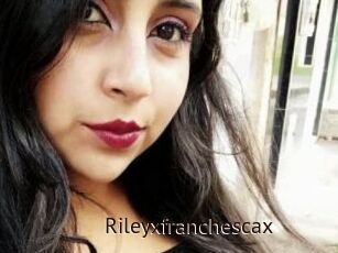 Rileyxfranchescax