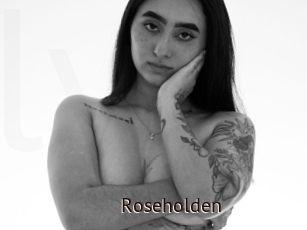 Roseholden