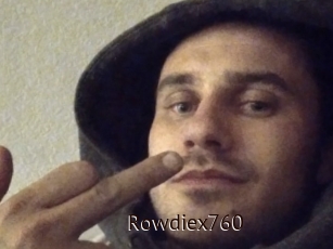 Rowdiex760