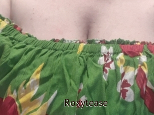 Roxytease