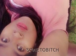 SOWETOBITCH