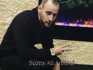 Scotty_All_Around