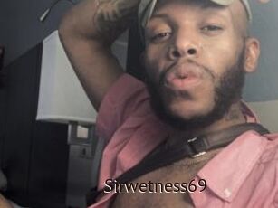 Sirwetness69