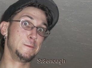 St8enough