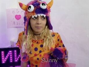 Skinny