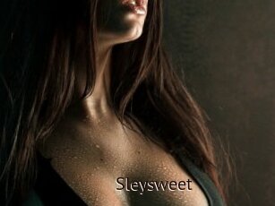 Sleysweet