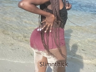 Slimnthick