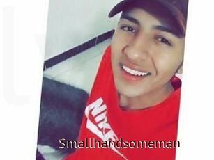 Smallhandsomeman