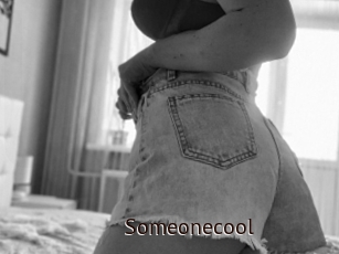 Someonecool