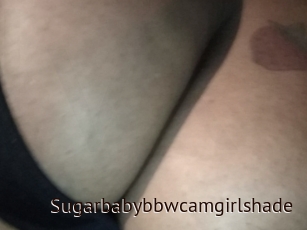 Sugarbabybbwcamgirlshade