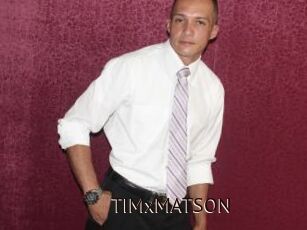 TIMxMATSON