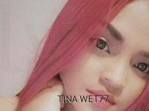 TINA_WET77