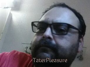 TaterPleasure