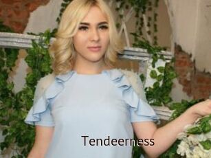 Tendeerness