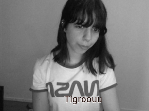 Tigroouu