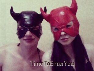 TimeToEnterYou