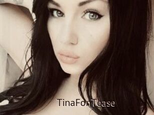 TinaFonTease