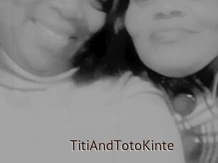 TitiAndTotoKinte