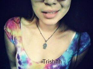 Trishhh