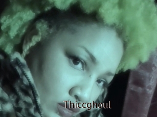 Thiccghoul