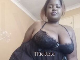 Thicklola