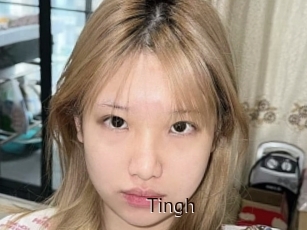 Tingh