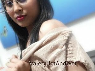 ValeryHotAndWet