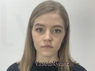 VaselaRyderz