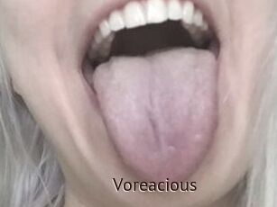 Voreacious