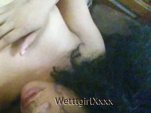 WetttgirlXxxx