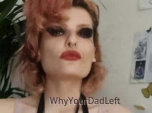 WhyYourDadLeft