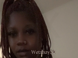 Wetshay2k