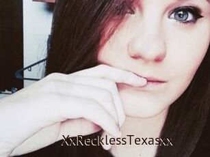 XxRecklessTexasxx