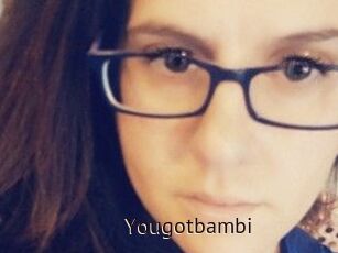 Yougotbambi