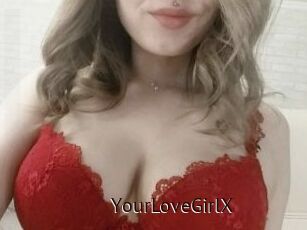 YourLoveGirlX