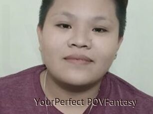 YourPerfect_POVFantasy