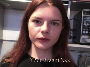 Your_dream_Xxx