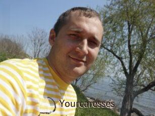 Yourcaresses