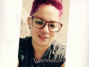 Yelennaslave