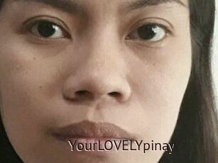 YourLOVELYpinay