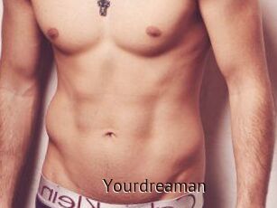 Yourdreaman
