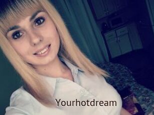 Yourhotdream